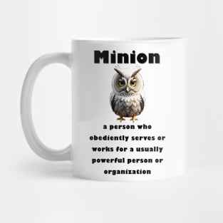 Who is a Minion? Mug